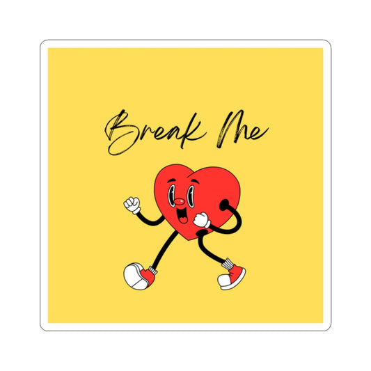 Break Me